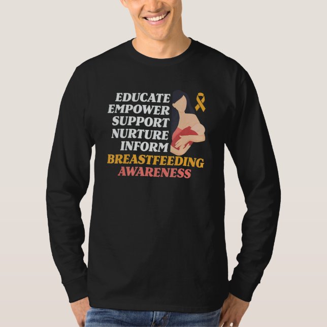 Educate Empower Support Breastfeeding Breastfeed A T-Shirt (Front)