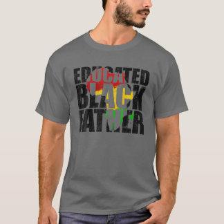 Educated Black Father Africa Tribal Proud History T-Shirt