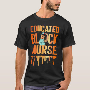 Educated Black Nurse Africa Map African Pride Hist T-Shirt
