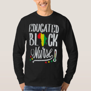 Educated Black Nurse Africa Map African Pride Hist T-Shirt