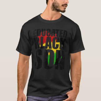 Educated Black Son Africa Tribal Proud History Mon T-Shirt