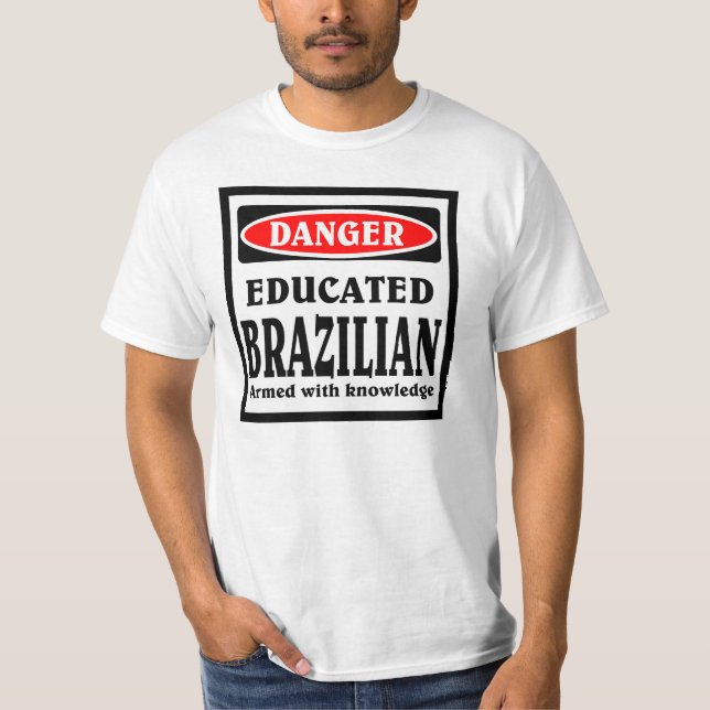 Educated Brazilian T-Shirt (Front)