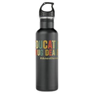 Educated Drug Dealer Funny Anaesthesiologist Anest 710 Ml Water Bottle