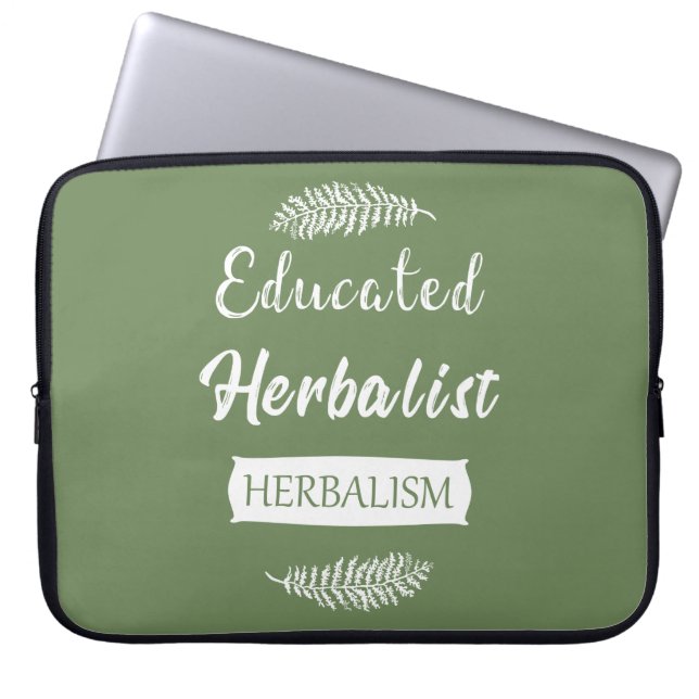 Educated herbalist laptop sleeve (Front)
