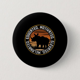 Educated Motivated Elevated Melanated Afro Rhino B 6 Cm Round Badge