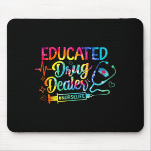 Educated Nurse Life Funny Nurse Nursing Tie Dye Mouse Pad