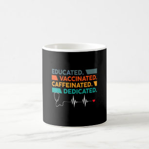 Educated Vaccinated Caffeinated Dedicated Mum Nurs Coffee Mug