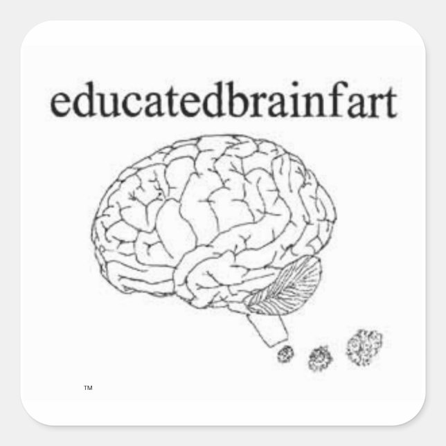 educatedbrainfart square sticker (Front)