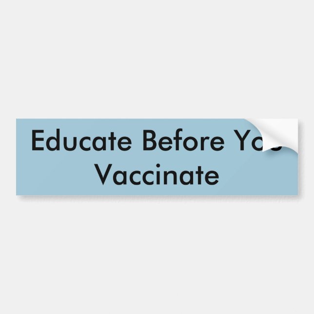 Education and Vaccination Bumper Sticker (Front)