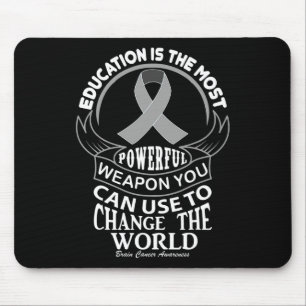 Education Can Change The World Brain Cancer Mouse Pad