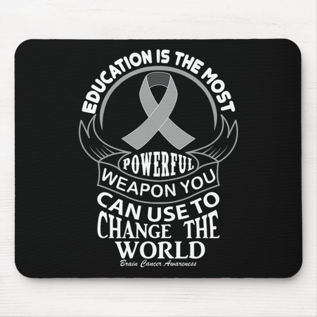Education Can Change The World Brain Cancer  Mouse Pad (Front)