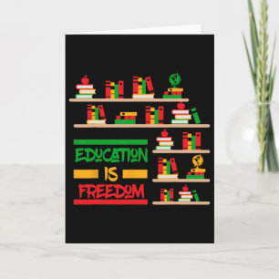 Education Is Freedom African American Black Histor Card