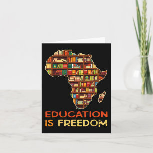 Education Is Freedom African American Black Histor Card