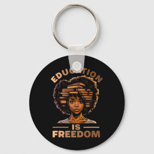 Education Is Freedom African American Black Histor Key Ring