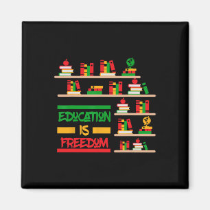 Education Is Freedom African American Black Histor Magnet