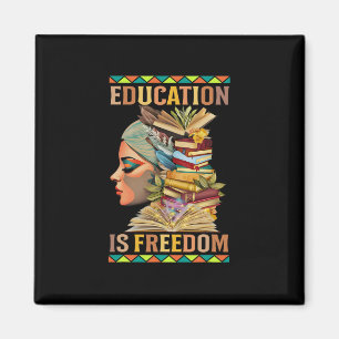 Education Is Freedom African American Black Histor Magnet