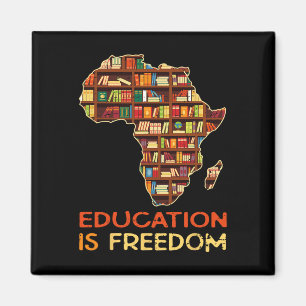 Education Is Freedom African American Black Histor Magnet