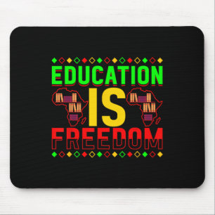 Education Is Freedom African American Black Histor Mouse Pad