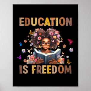Education Is Freedom Black Girl Books Black Histor Poster