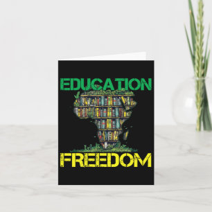 Education Is Freedom Black History Month African T Card