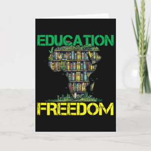 Education Is Freedom Black History Month African T Card