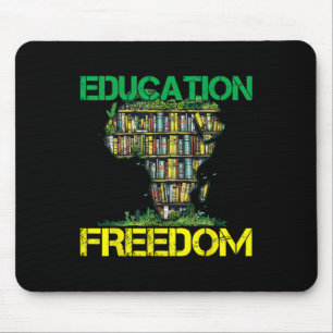Education Is Freedom Black History Month African T Mouse Pad