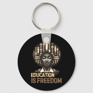 Education Is Freedom Black History Month Black Tea Key Ring