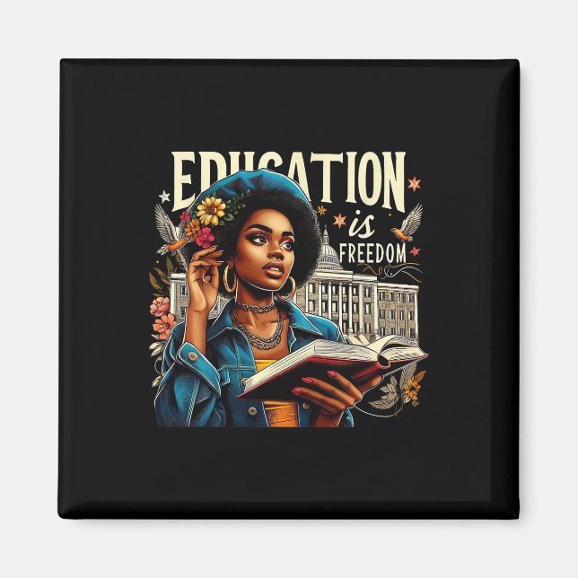Education Is Freedom Black History Month Black Tea Magnet (Front)