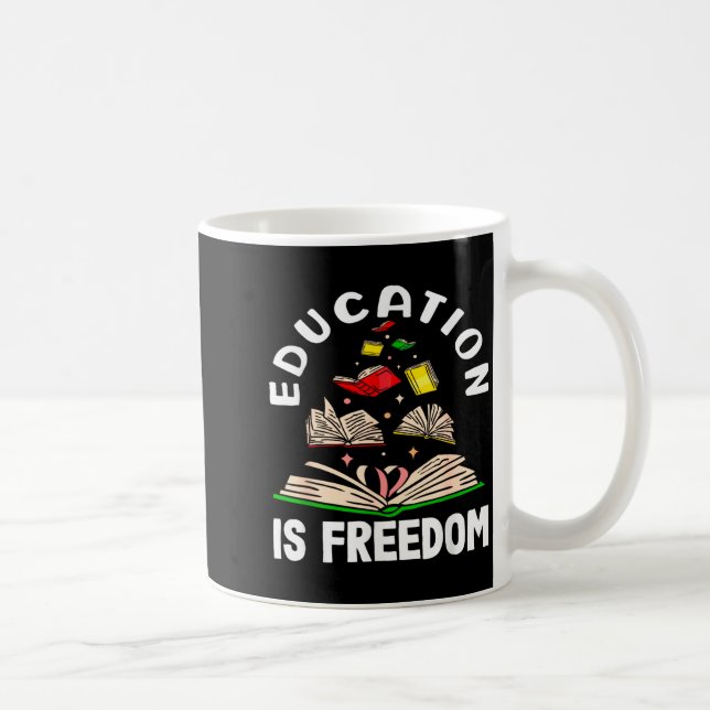 Education is freedom black history month  coffee mug (Right)