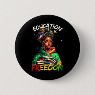 Education Is Freedom Black History Month Shirts Bl 6 Cm Round Badge