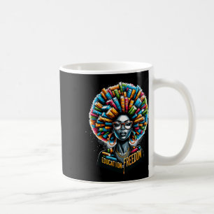 Education Is Freedom Black History Month Teacher B Coffee Mug
