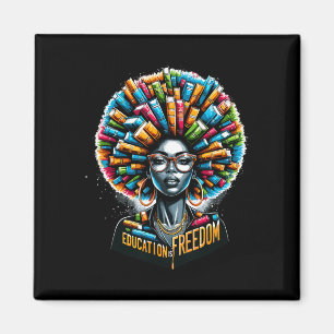 Education Is Freedom Black History Month Teacher B Magnet