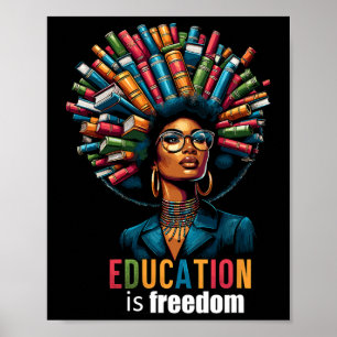 Education Is Freedom Black History Month Teacher B Poster