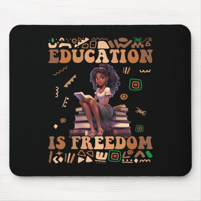 Education Is Freedom Black History Month Teacher W Mouse Pad (Front)