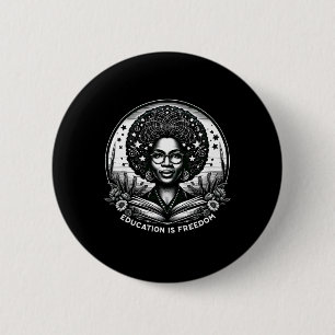 Education Is Freedom Black Teacher Books Black His 6 Cm Round Badge