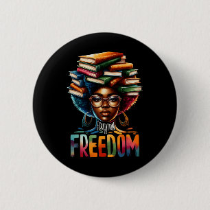 Education Is Freedom Black Teacher Books Black His 6 Cm Round Badge
