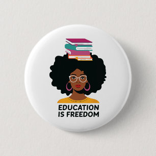 Education Is Freedom Black Teacher Books Black His 6 Cm Round Badge