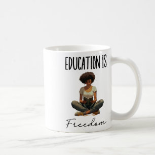 Education Is Freedom Black Teacher Books Black His Coffee Mug