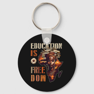 Education Is Freedom Black Teacher Books Black His Key Ring