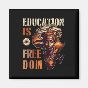 Education Is Freedom Black Teacher Books Black His Magnet