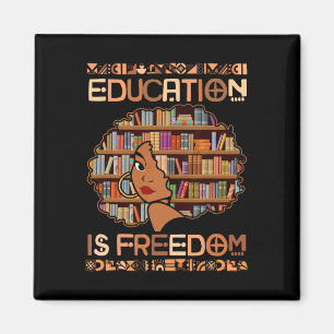 Education Is Freedom Black Teacher Books Black His Magnet