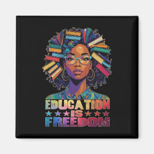 Education Is Freedom Black Teacher Books Black His Magnet