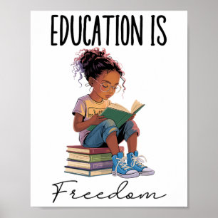 Education Is Freedom Black Teacher Books Black His Poster