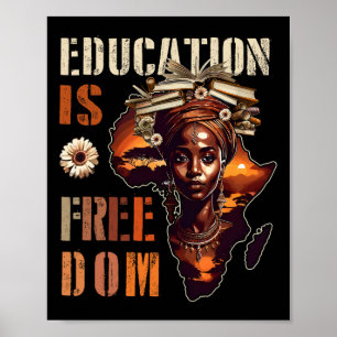 Education Is Freedom Black Teacher Books Black His Poster