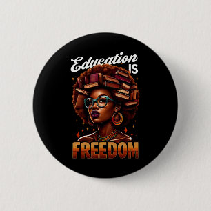 Education Is Freedom Black Women Books Black Histo 6 Cm Round Badge