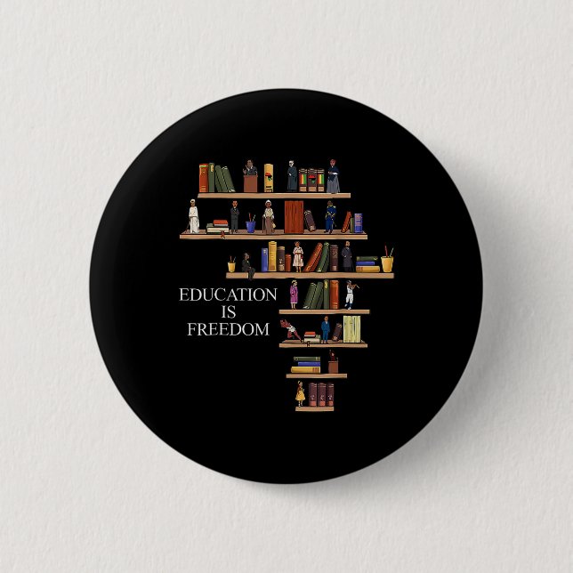 Education Is Freedom Book Reader Black History Mon 6 Cm Round Badge (Front)