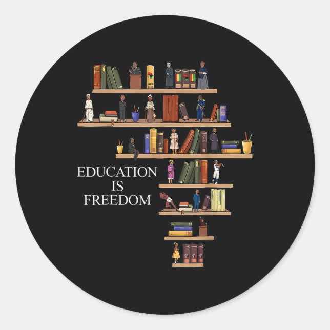 Education Is Freedom Book Reader Black History Mon Classic Round Sticker (Front)
