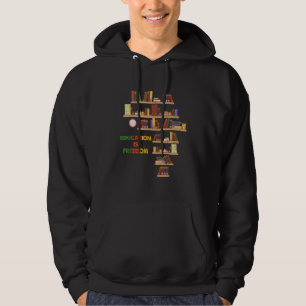 Education Is Freedom Hoodie