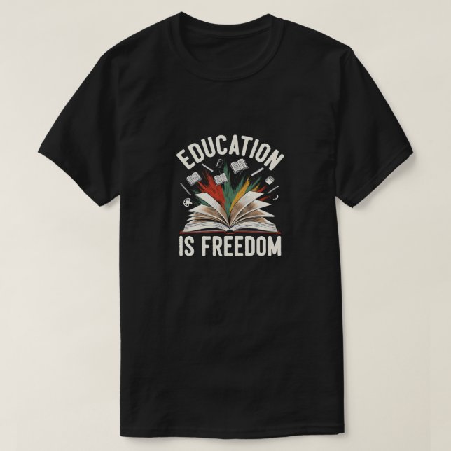Education Is Freedom Open Book Learning Teacher T-Shirt (Design Front)