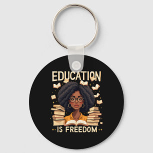 Education Is Freedom Proud African American Teache Key Ring